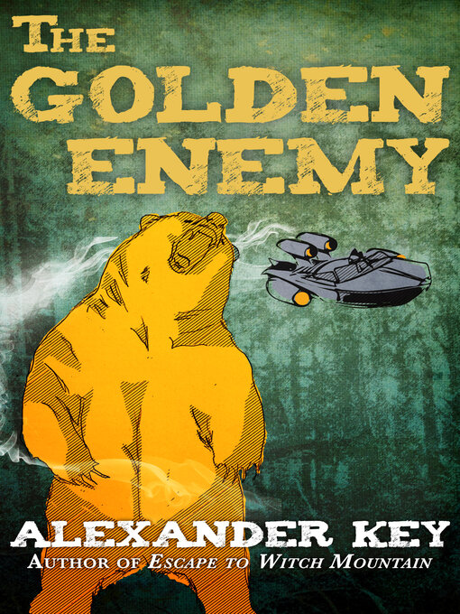 Title details for The Golden Enemy by Alexander Key - Available